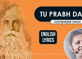 Tu Prabh Data Daan Mat Poora Lyrics Sukhwinder Singh