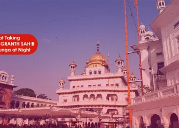 Tradition of taking Guru Granth Sahib to Akal Bunga at Night