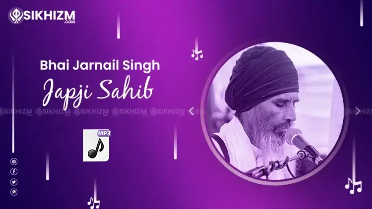 Japji Sahib Mp3 Download Bhai Jarnail Singh • Sikhizm Japji Sahib Mp3 Download Bhai Jarnail Singh • Sikhizm