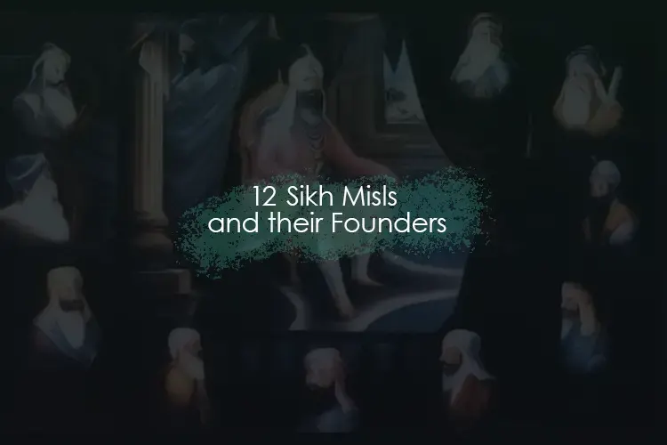 12 Sikh Misls and their Founders