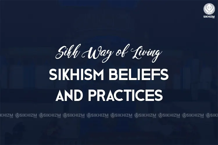 Sikhism Beliefs and Practices