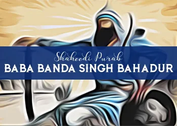 Baba Banda Singh Bahadur Shaheedi Diwas