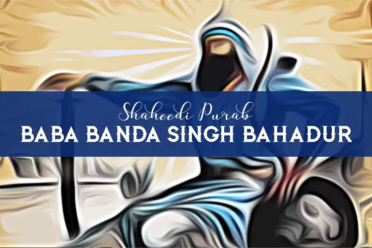 Baba Banda Singh Bahadur Shaheedi Diwas