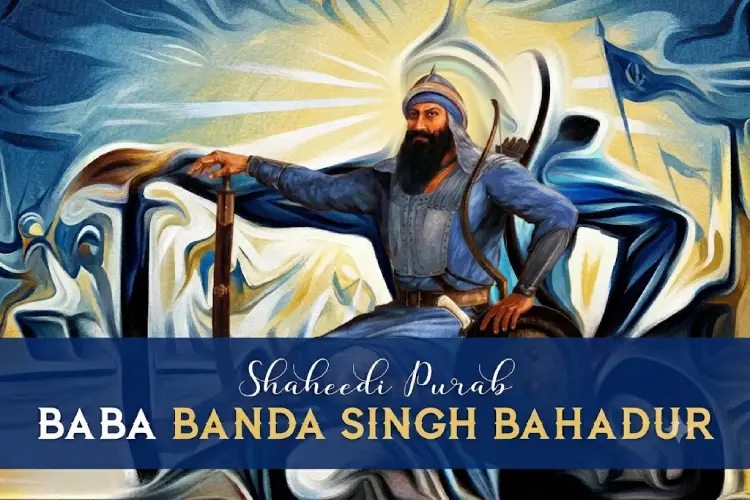 Baba Banda Singh Bahadur Shaheedi Diwas