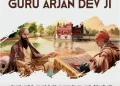 Guru Arjan Dev Ji Shaheedi Diwas (Martyrdom day of Sri Guru Arjan Dev Ji)