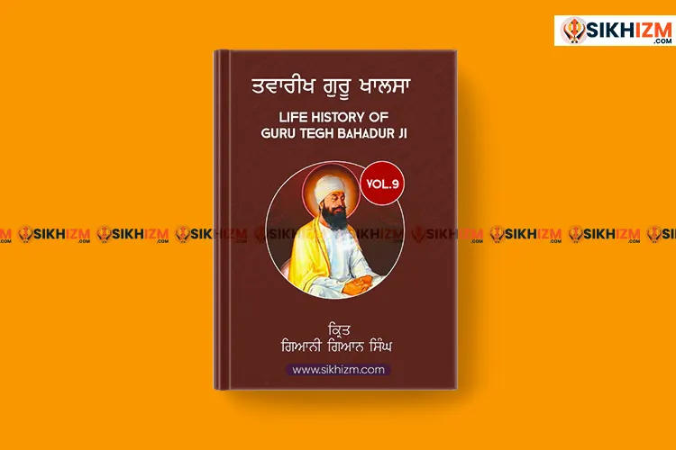 Twarikh Guru Khalsa Vol.9 Guru Tegh Bahadur Ji