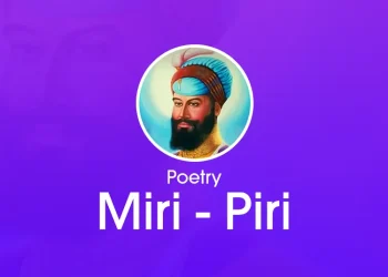 Poetry on Miri Piri Diwas Guru Hargobind Sahib Ji
