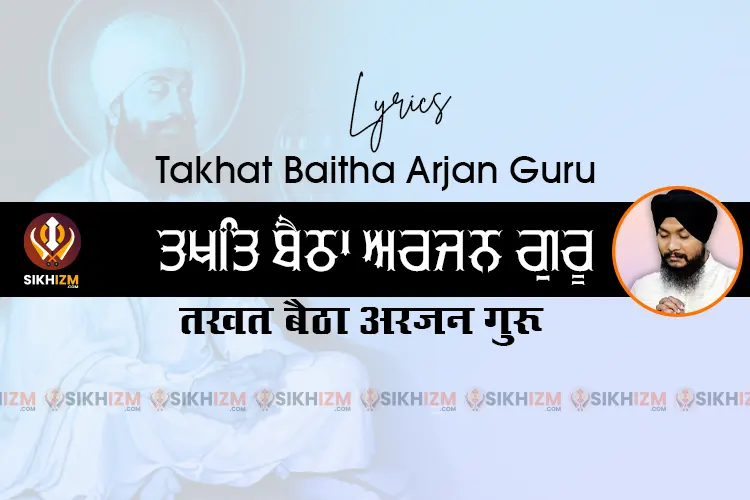 Takhat Baitha Arjan Guru Lyrics in Hindi Punjabi English