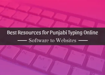 Best Resources for Punjabi Typing Online - Software to Websites