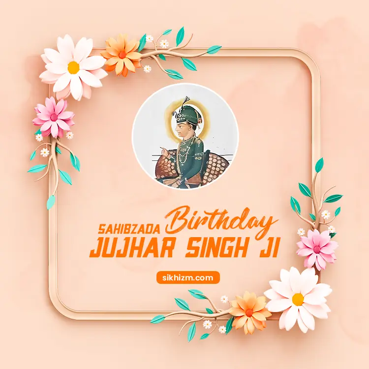 Baba Jujhar Singh Birthday 2023