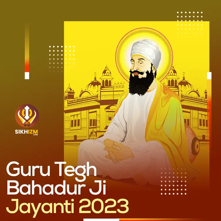 Guru Teg Bahadur Ji Birthday 2023 Wishes