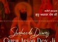 Guru Arjan Dev Ji Martyrdom Day