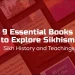 9 Essential Books to Explore Sikhism - Sikh History and Teachings