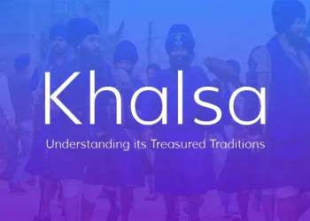 Exploring the Khalsa - Understanding its Treasured Traditions
