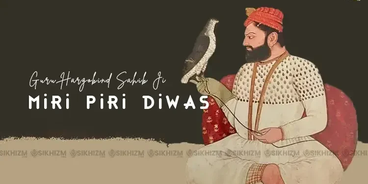 Miri Piri Diwas, Meeri Peeri Dihara Sri Guru Hargobind Sahib Ji