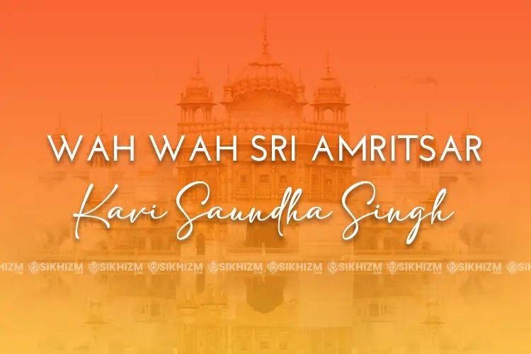 Wah Wah Sri Amritsar Kavi Saundha Singh