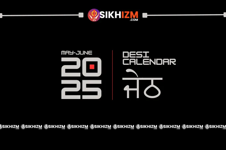 Jeth Mahina | Nanakshahi 557 | Desi Calendar 2025