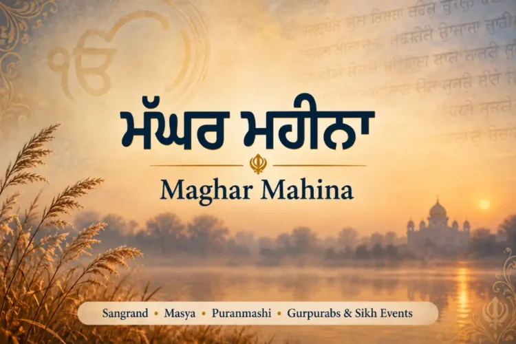 Maghar Mahina 2026 (ਮੱਘਰ ਮਹੀਨਾ) - Dates, Gurpurabs & Historical Events
