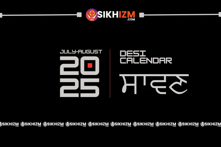 Sawan Mahina | Nanakshahi 557 | Desi Calendar 2025