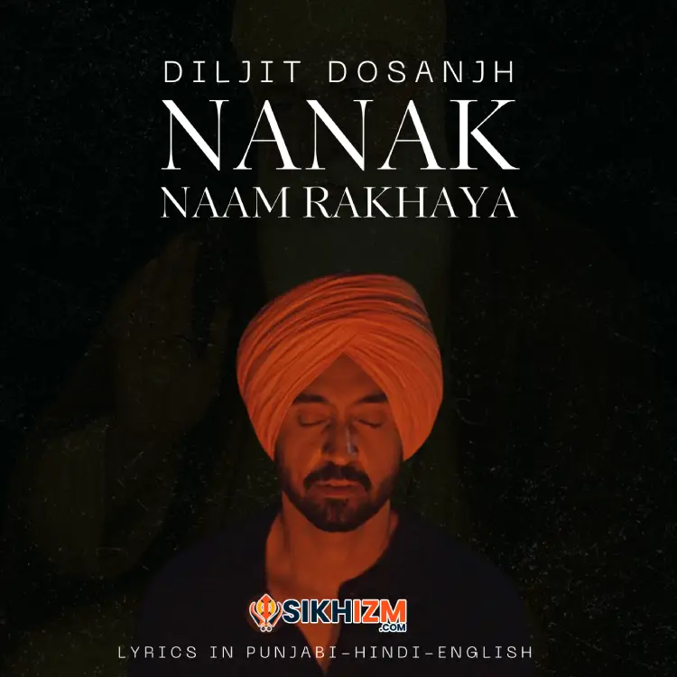Nanak Naam Rakhaya Diljit Dosanjh Lyrics in Hindi English Punjabi