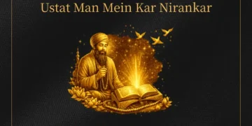 Ustat Man Mein Kar Nirankar Lyrics from Sri Guru Granth Sahib Ji