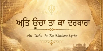 Att Ucha Ta Ka Darbara Gurbani Lyrics