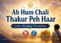 Ab Hum Chali Thakur Peh Haar